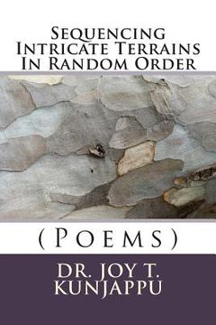 portada Sequencing Intricate Terrains In Random Order: (Poems) (en Inglés)