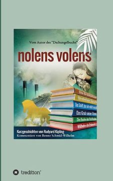 portada Nolens Volens: Kurzgeschichten von Rudyard Kipling 