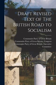 portada Draft Revised Text of The British Road to Socialism (en Inglés)