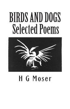 portada Birds and Dogs: Selected Poems (en Inglés)