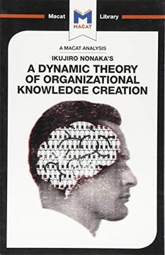 portada Ikujiro Nonaka's a Dynamic Theory of Organisational Knowledge Creation (The Macat Library) (en Inglés)