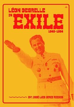 portada Léon Degrelle in Exile (1945-1994) (en Inglés)