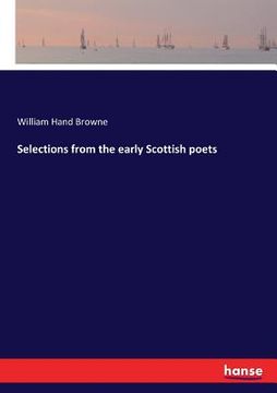 portada Selections from the early Scottish poets (en Inglés)