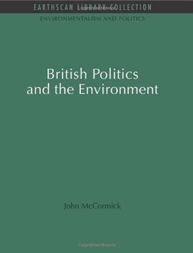 portada British Politics and the Environment (Environmentalism and Politics Set) (en Inglés)