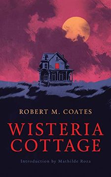 portada Wisteria Cottage (Valancourt 20Th Century Classics) 