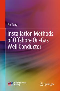 portada Installation Methods of Offshore Oil-Gas Well Conductor (en Inglés)