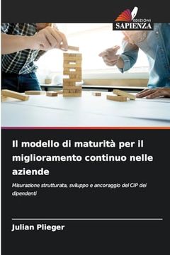 portada Il Modello di Maturità per il Miglioramento Continuo Nelle Aziende (en Italiano)