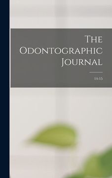 portada The Odontographic Journal; 14-15 (in English)