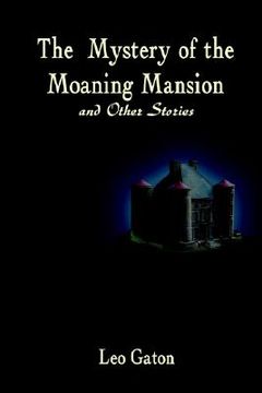 portada the mystery of the moaning mansion and other stories (in English)