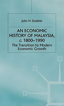 portada An Economic History of Malaysia, C. 1800-1990: The Transition to Modern Economic Growth (a Modern Economic History of Southeast Asia) (en Inglés)