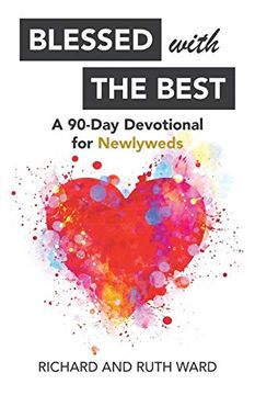 portada Blessed With the Best: A 90-Day Devotional for Newlyweds (en Inglés)