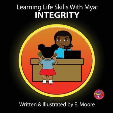 portada Learning Life Skills with Mya: Integrity (en Inglés)