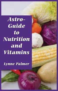 portada Astro-Guide to Nutrition and Vitamins (en Inglés)