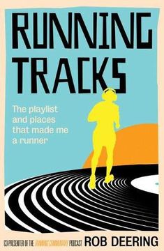 portada Running Tracks: The Playlist and Places That Made me a Runner (in English)