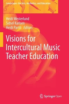 portada Visions for Intercultural Music Teacher Education (en Inglés)