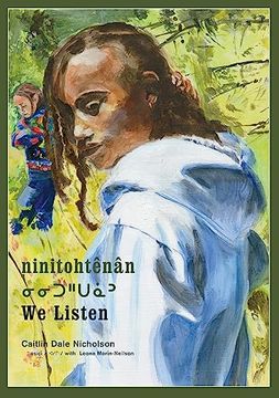 portada Ninitohtênân / we Listen (en Inglés)