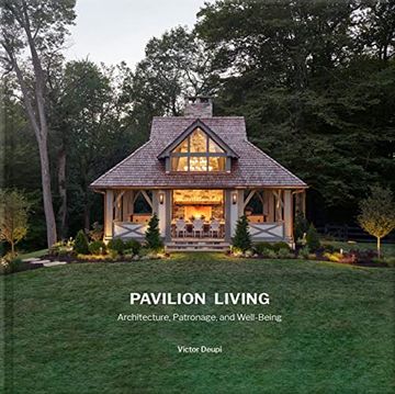 portada Pavilion Living: Architecture, Patronage, and Well-Being (in English)