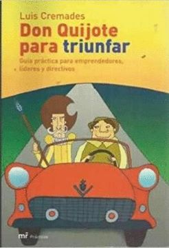 portada Don Quijote Para Triunfar: Guia Practica Para Emprendedores, Lide res y Directivos (in Spanish)