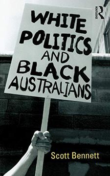 portada White Politics and Black Australians (en Inglés)