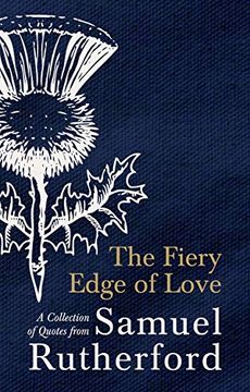 portada The Fiery Edge of Love: A Collection of Quotes from Samuel Rutherford