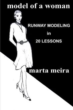 portada Model of a Woman: Runway Modeling in 20 lessons