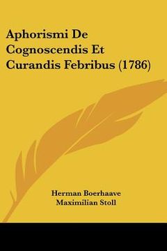 portada Aphorismi De Cognoscendis Et Curandis Febribus (1786) (en Latin)