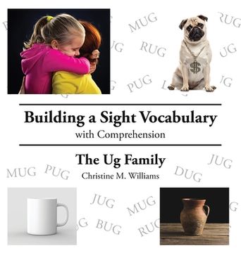 portada Building a Sight Vocabulary with Comprehension: The Ug Family (en Inglés)