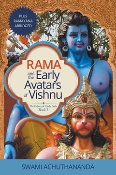 portada Rama and the Early Avatars of Vishnu: Plus Ramayana Abridged (en Inglés)