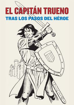 portada El Capitán Trueno. Tras los Pasos del Héroe (in Spanish)