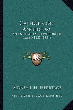 portada catholicon anglicum: an english-latin wordbook dated 1483 (1881) (en Inglés)