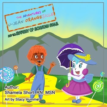 portada The Adventures of U-Jean Orangesicle: And the Mystery of Mountain Sham (en Inglés)