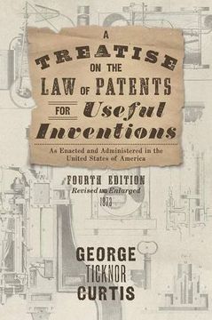 portada A Treatise On The Law Of Patents For Useful Inventions: As Enacted And Administered In The United States Of America