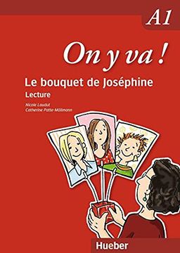 portada On y va! A1: Le Bouquet de Joséphine: Lecture (en Francés)