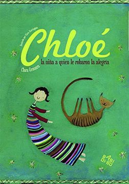portada Chloé, la Niña a Quien le Robaron la Alegría [Próxima Aparición] (in Spanish)