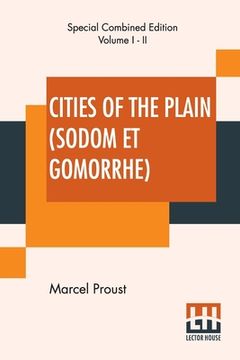 portada Cities Of The Plain (Sodom Et Gomorrhe), Complete: Translated From The French By C. K. Scott Moncrieff (en Inglés)