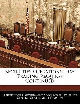 portada securities operations: day trading requires continued (en Inglés)
