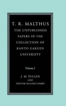 portada T. R. Malthus 2 Volume Set: T. R. Malthus The Unpublished Papers in the Collection of Kanto Gakuen University: Volume 1 (en Inglés)