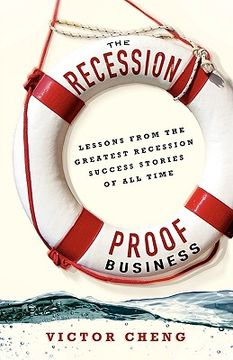 portada the recession-proof business: lessons from the greatest recession success stories of all time