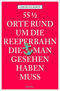 portada 55 1/2 Orte rund um die Reeperbahn, die man gesehen haben muss (in German)