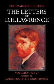 portada The Letters of d. H. Lawrence 8 Volume set in 9 Paperback Pieces: The Letters of d. H. Lawrence Volume v 1924-27: Volume 5 (The Cambridge Edition of the Letters of d. H. Lawrence) (en Inglés)