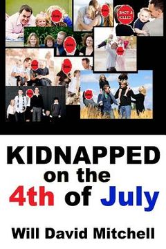 portada Kidnapped on the 4th of July (en Inglés)
