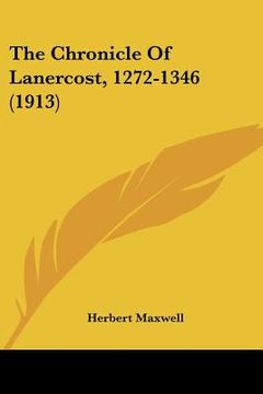 portada the chronicle of lanercost, 1272-1346 (1913) (in English)