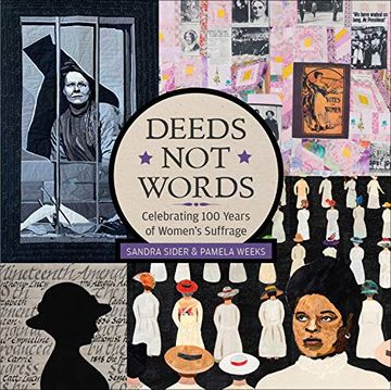portada Deeds not Words: Celebrating 100 Years of Women's Suffrage (en Inglés)