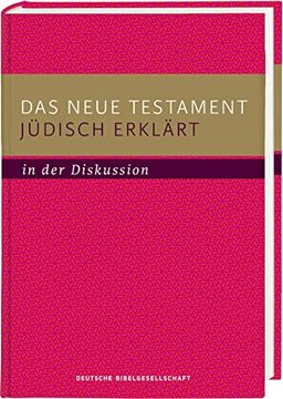 portada Das Neue Testament Jüdisch Erklärt - in der Diskussion (in German)