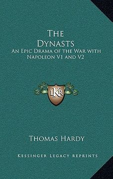 portada the dynasts: an epic drama of the war with napoleon v1 and v2 (in English)