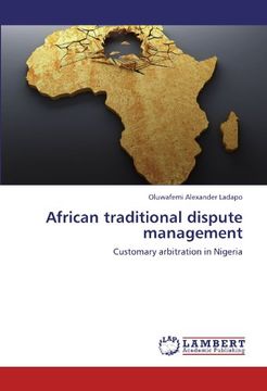 portada African traditional dispute management: Customary arbitration in Nigeria