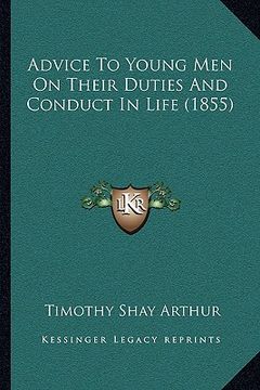 portada advice to young men on their duties and conduct in life (1855) (en Inglés)