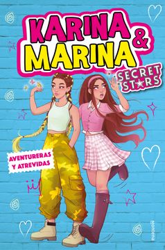 portada Aventureras y atrevidas (Karina & Marina Secret Stars 3) (in Spanish)