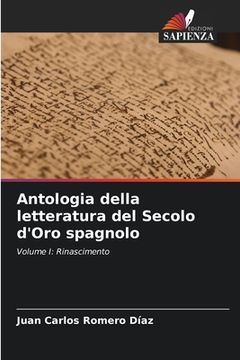portada Antologia della letteratura del Secolo d'Oro spagnolo (in Italian)