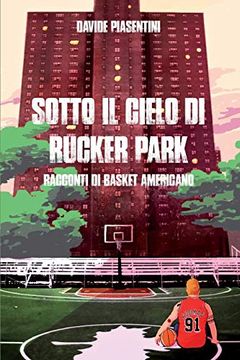 portada Sotto il Cielo di Rucker Park (in Italian)